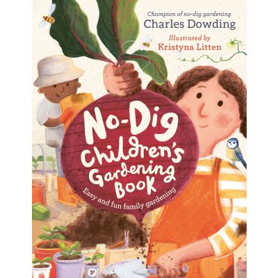 No Dig Childrens Gardening Book