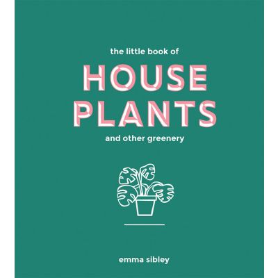 Little Book Of Houseplants & Greenery